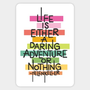 Life is a Daring Adventure Sticker